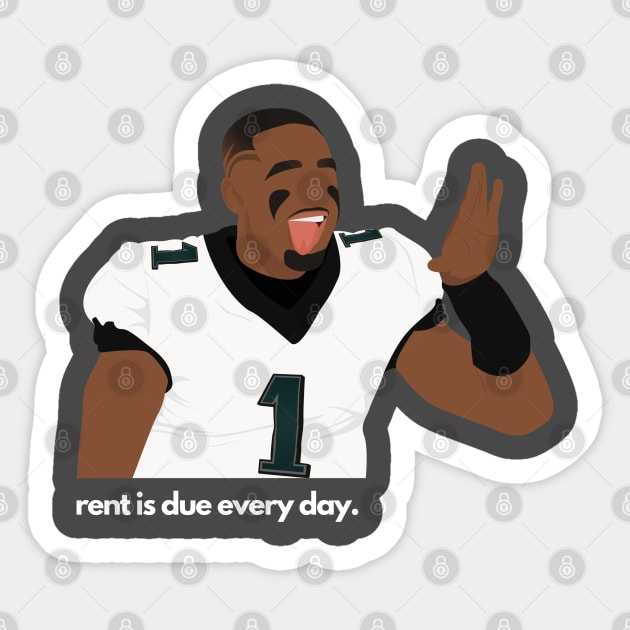 Rent is due every day. Jalen Hurts - Philadelphia Eagles Sticker by SportCulture